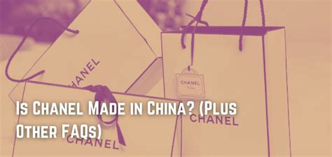 chanel made|is Chanel made in china.